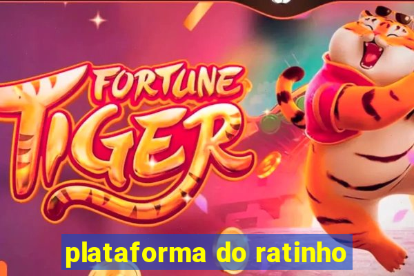 plataforma do ratinho